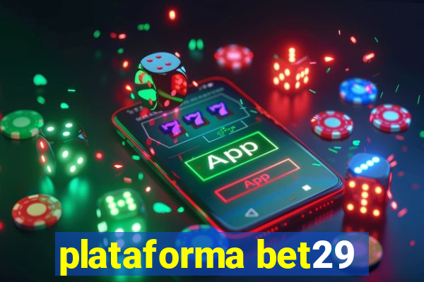 plataforma bet29